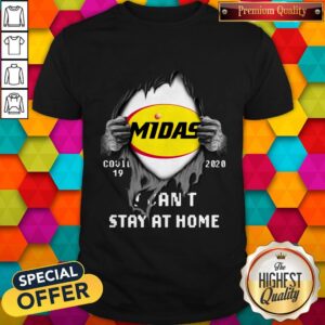Blood Inside Me Midas Covid 19 2020 I Can’t Stay At Home Shirt