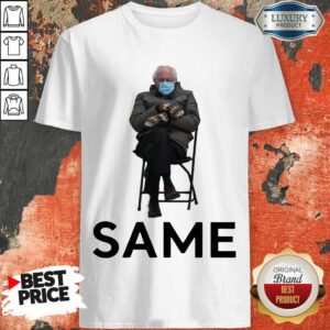 Irritated Bernie Sanders Same Game Of 25 Been Shirt