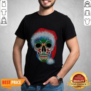 Sugar Skull With Santa Hat Christmas Winter Holiday Day Of Dead Shirt