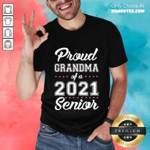 Confident Proud Grandma Of A 2021 Shirt
