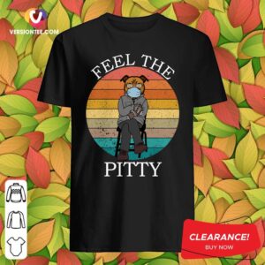 Cute Bernie Sanders Pitbull Feel The Pitty Vintage 2021 T-Shirt