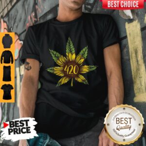 Awesome Cannabis 420 Sunflower Hippie Shirt