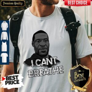 Nice I Cant Breathe George Floyd #JusticeforFloyd T-shirt