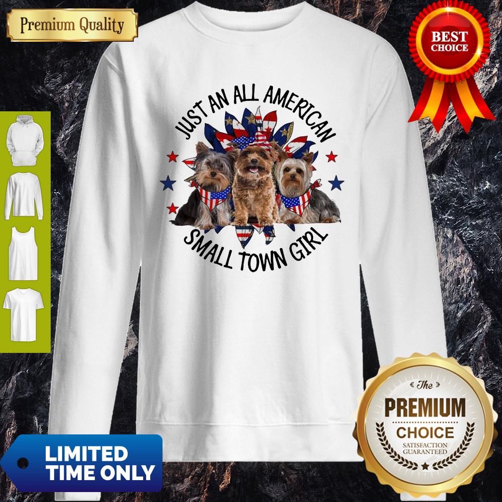 Yorkshire Terrier Just An All American Small Town Girl Shirt