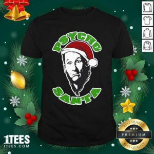 Best Psycho Santa Christmas Shirt