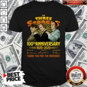 Original The Three Stooges 100th Anniversary 1920 2020 Thank You For The Memories Signatures Shirt