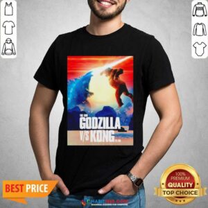Awesome The God Godzilla vs Kong The King 2021 shirt