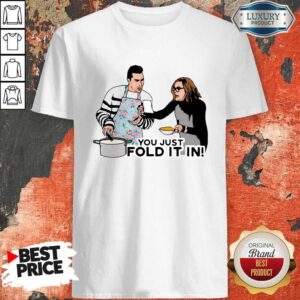 Happy You Just Fold It In Shirt