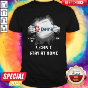Blood Inside Me Bemis Company Covid-19 2020 I Can’t Stay At Home Shirt