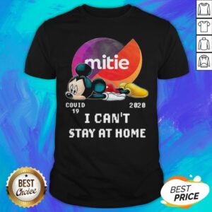 Mickey Mouse Mittie Covid 19 2020 I Can Stay At Home Shirt