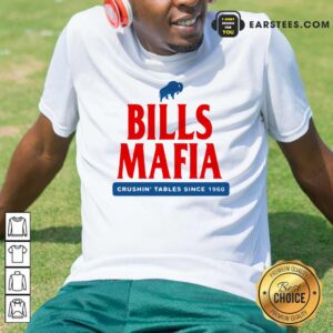 Premium The Buffalo Bills Mafia Crushin Tables Since 1960 Shirt