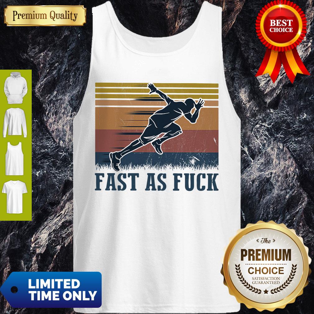 Premium Running Fast As Fuck Vintage Shirt