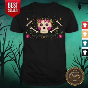Sugar Skull Dia De Muertos Happy Mexico Holiday A Shirt