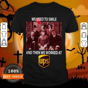Halloween Horror Characters We Used To Smile And Then We Worked At Ups Shirt