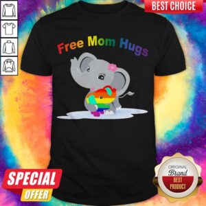 Funny Elephant Free Mom Hugs Shirt