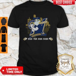 Milwaukee Brewers Wash Your Damn Hands Coronavirus Shirt