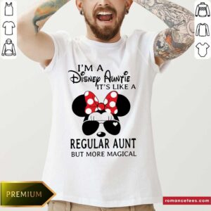 Top Mickey Mouse I’m A Disney Auntie It’s Like A Regular Aunt But More Magical Shirt