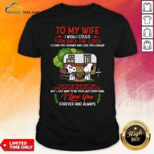 Cool Snoopy And Girlfriend To My Wife Turn Back The Clock I Love You Valentines Day Shirt