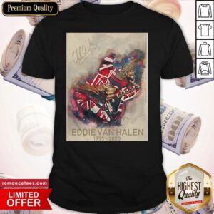 Rip Eddie Van Halen 1955 2020 Signature Shirt