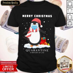 Penguin Face Mask Santa Merry Christmas Quarantine A New Day Of Life Shirt