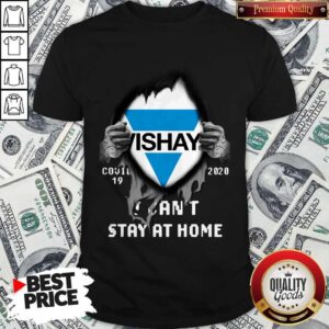 Blood Inside Me Vishay Covid-19 2020 I Can’t Stay At Home Shirt