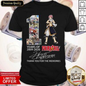 Nice 11 Years Of 2009 2021 Fairy Tail Thank You For The Memories Signature Shirt