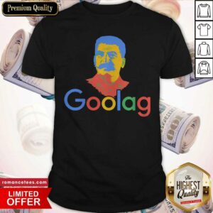 Happy Goolag Stalin Gulag Meme Political Dark Humor Shirt