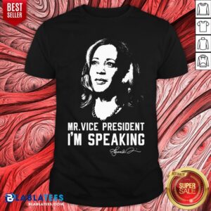 Mr.Vice President I’m Speaking Kamala Harris Shirt