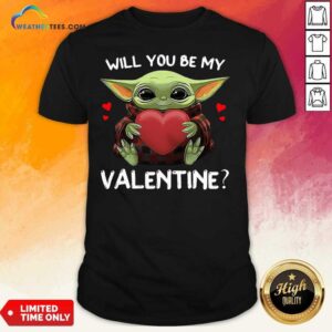 Premium Baby Yoda Hug Heart Will You Be My Valentine Shirt