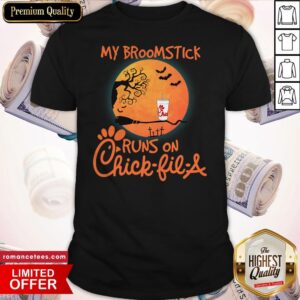 Halloween My Broomstick Runs On Chick Fil A Moon Shirt