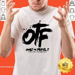 Happy Otf Only The Family Entertainment Shirt