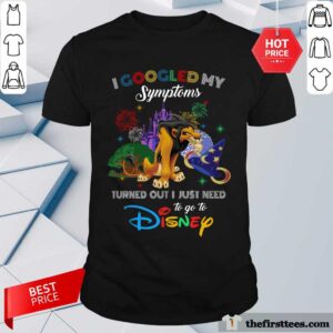Good Newspaper I Googled My Symptoms Disney Shirt