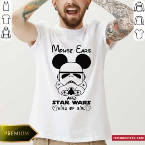Top Mouse Ears And Star Wars Kind Of Girl Shirt