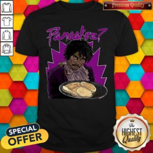 Premium Fresh Prince Pancakes Shirt