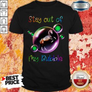 Good Stay Out My Bubble Coronavirus Horse Shirt