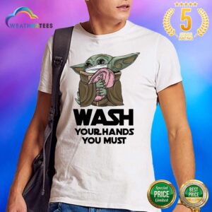 Cute 77 Baby Yoda Wash Hands Shirt