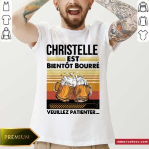 Beer Christelle Este Bientot Bourre Veuillez Patienter Vintage Shirt