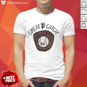 Nice San Francisco Giants Toddler Great Catch Shirt