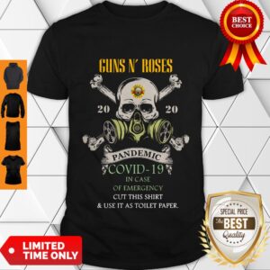 Skull Guns N’ Roses 2020 Pandemic Covid-19 In Case Of Emergency Shirt