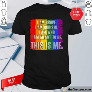 Fantastic This Is Me Inspirational LGBT Shirt
