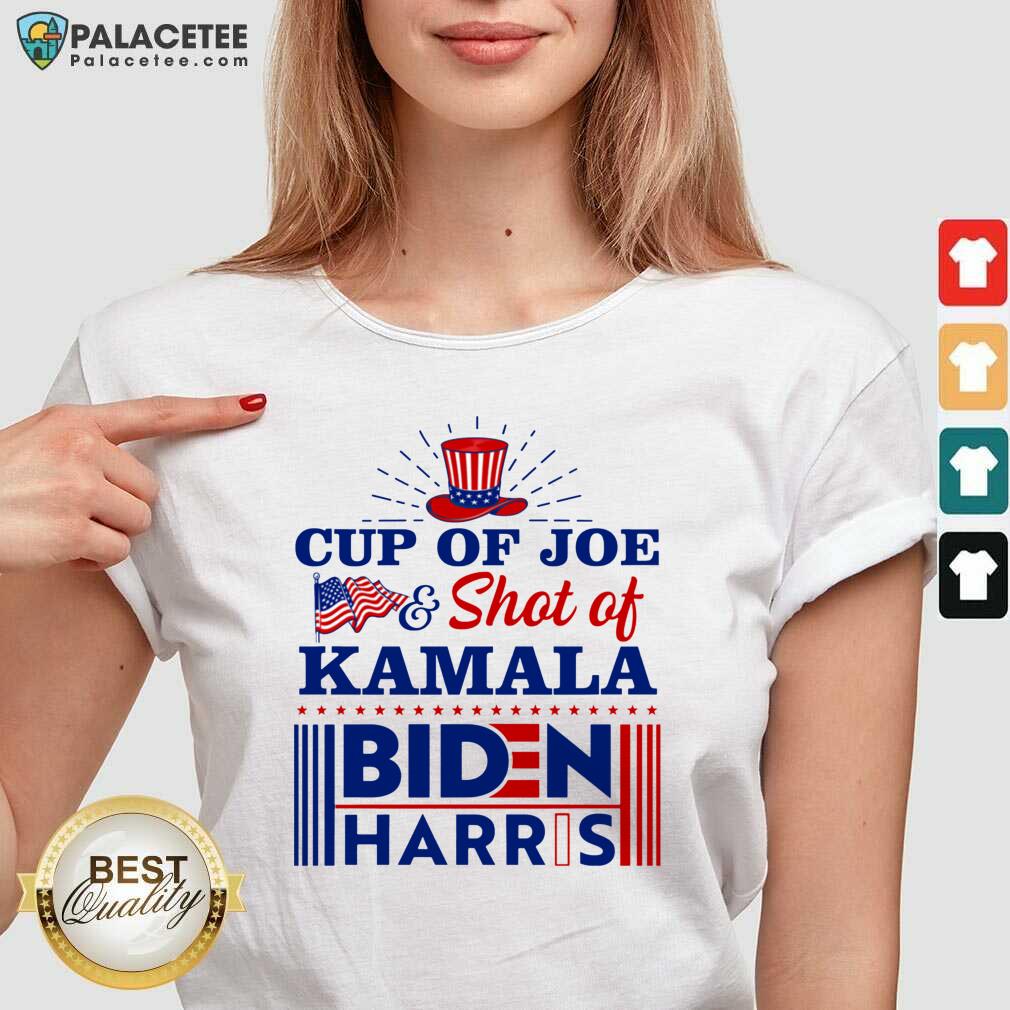 Original American Flag Cup Of Joe And Shot Of Kamala Biden Harris Shirt