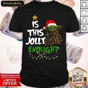 Official Santa Baby Yoda Is This Jolly Enough Christmas Shirt