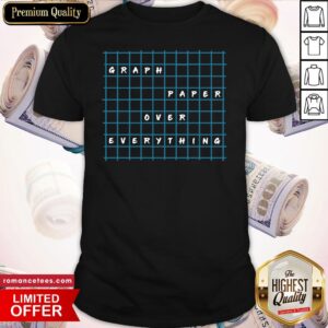 Graph Paper Over Everything Shirt
