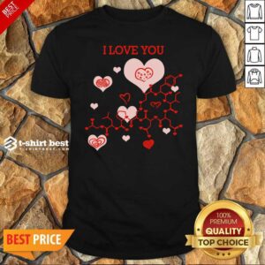 Premium I Love You Oxytocin Hormone Shirt