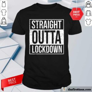 Premium Straight Outta Lockdown Shirt