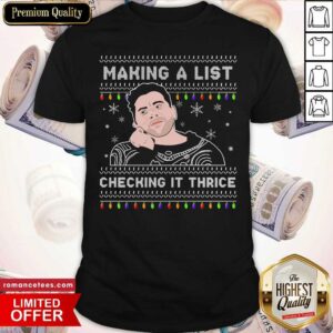 Funny Making A List Checking It Thrice Shirt