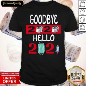 Pretty Goodbye 2020 Toilet Paper Hello 2021 Mask Vaccine Shirt