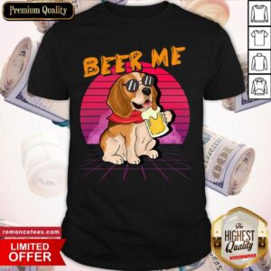 Official Beagle Beer Me Shirt