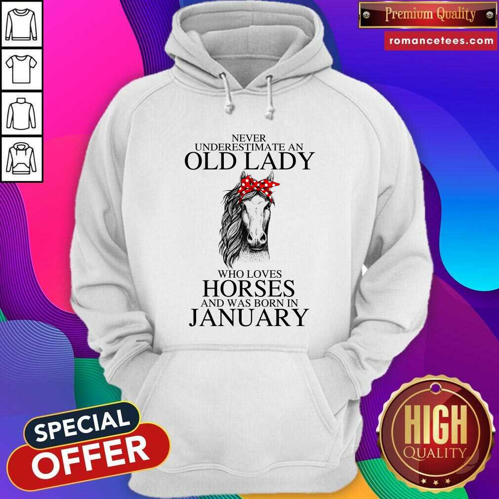 An Old Lady Who Loves Horses And Was Born In January Shirt