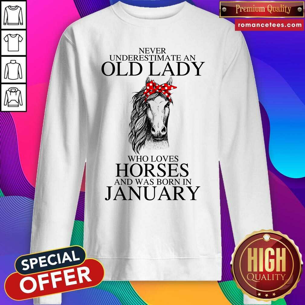 An Old Lady Who Loves Horses And Was Born In January Shirt